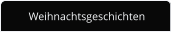 Weihnachtsgeschichten